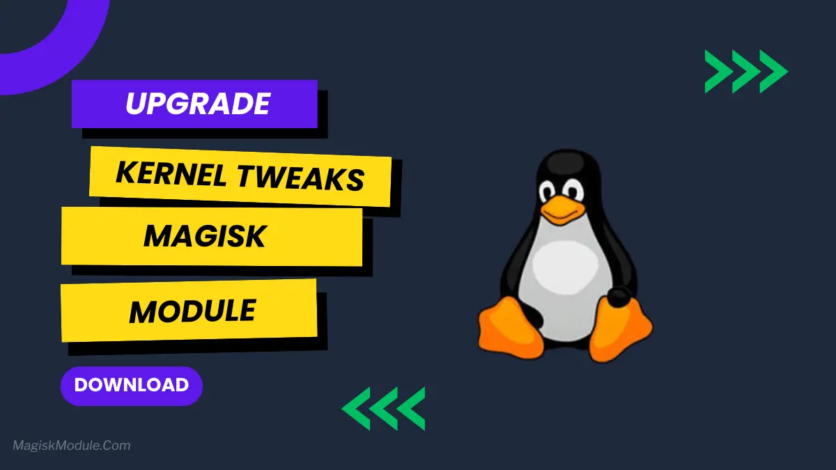 Kernel Tweaks Magisk Module For Gaming logo