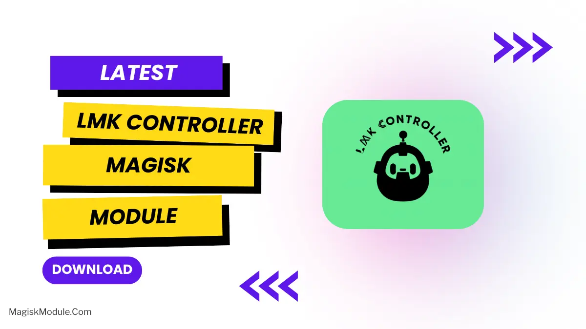 LMK Controller Magisk Module: Stop Background App Kills logo
