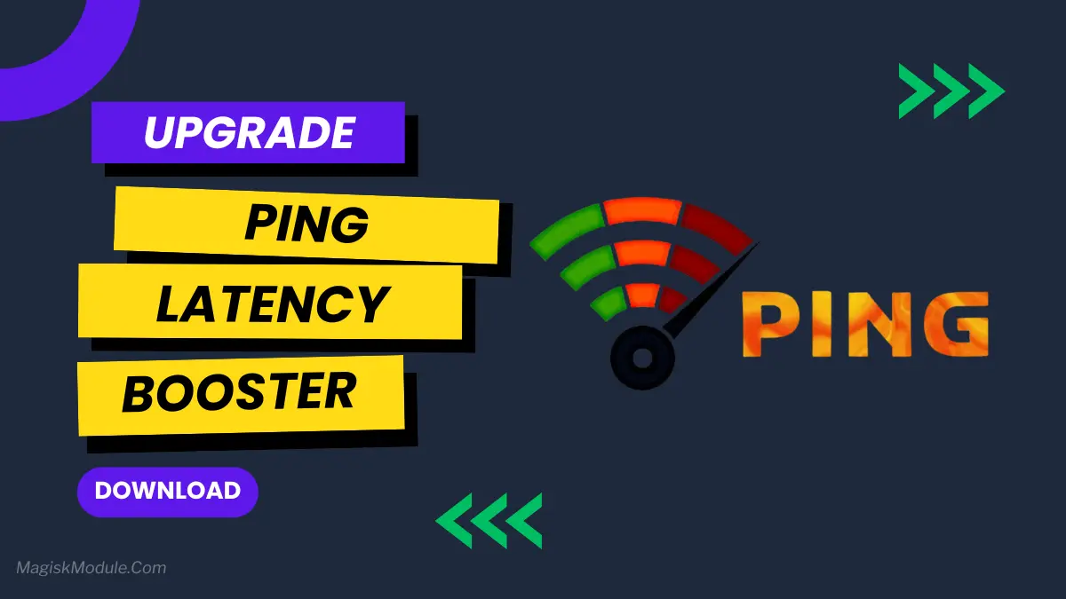 Ping Latency Booster Flash Via Magisk | AxManager logo