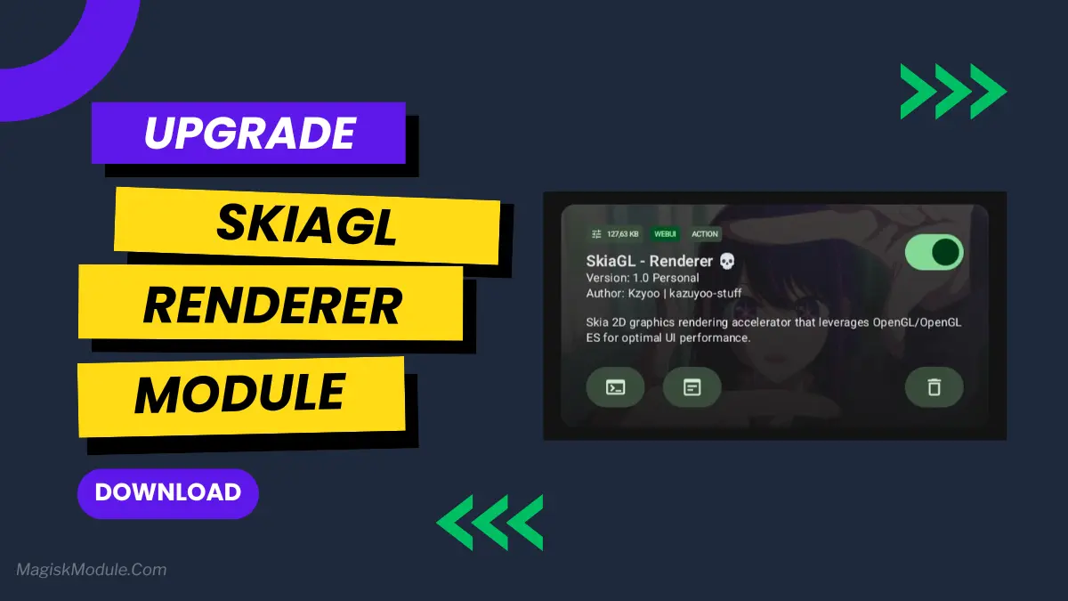 SkiaGL Renderer Module Flash Via Magisk / AxManager logo