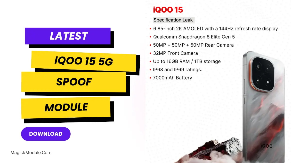 iQOO 15 Spoof Install Via Magisk / KSU / AxManager logo