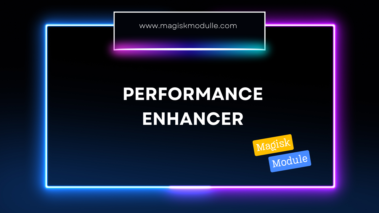 Performance Enhancer