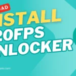 120FPS Unlocker