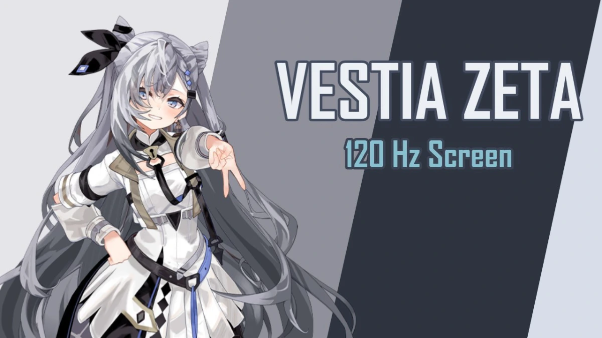 Vestia Zeta 120Hz