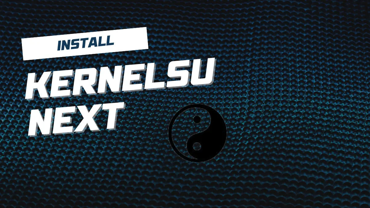 KernelSU Next
