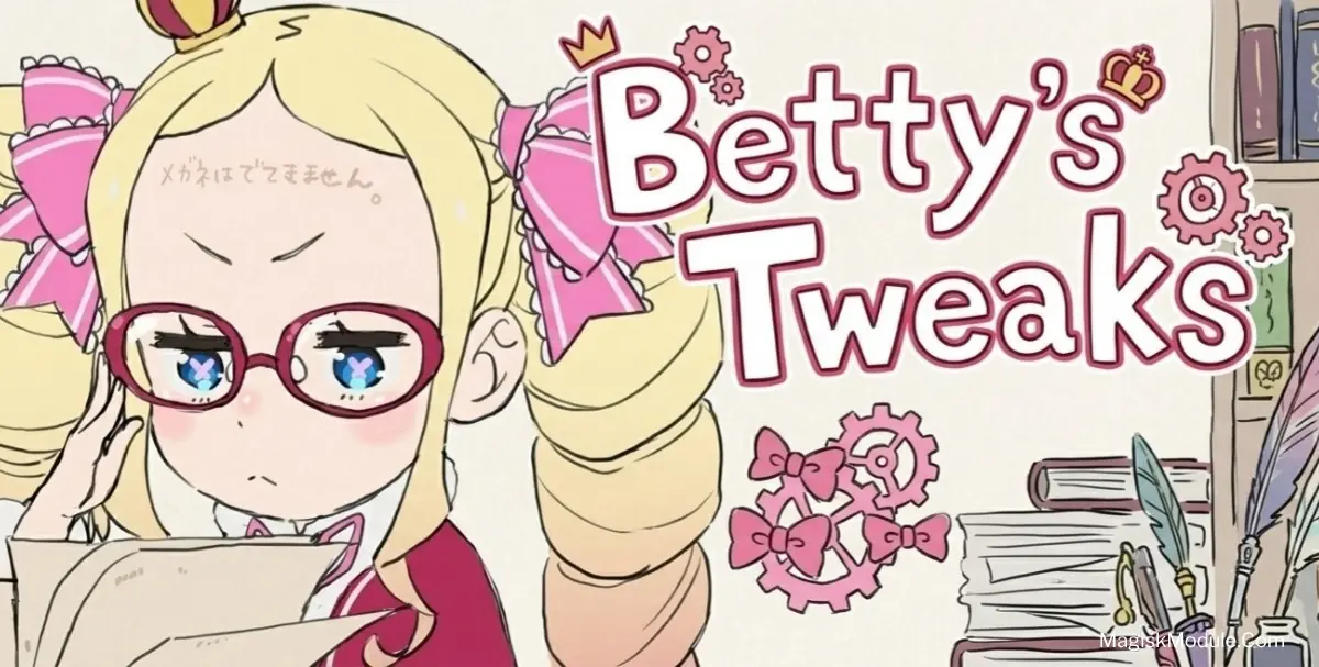 Betty's Tweaks